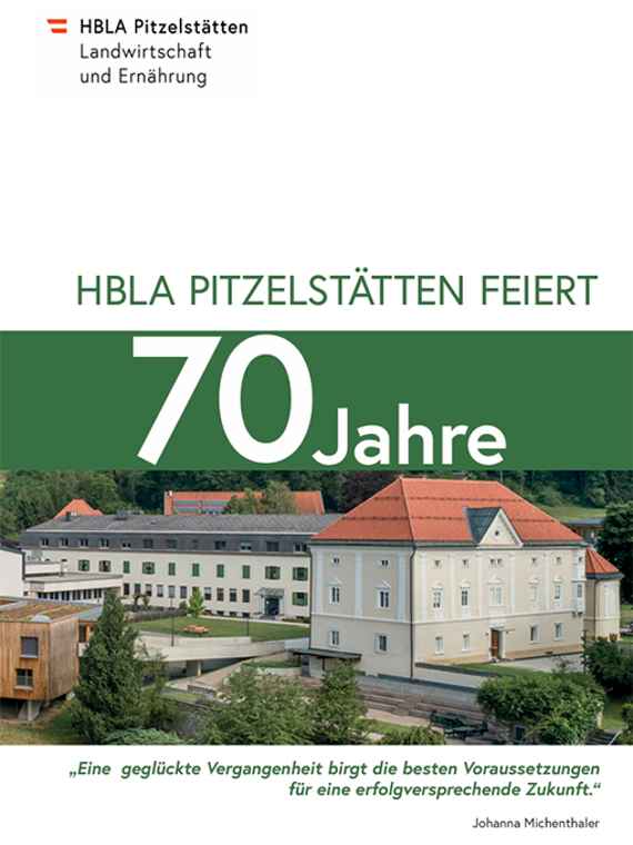 Festschrift  - 70 Jahre HBLA Pitzelstätten